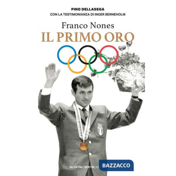Franco Nones. Il primo oro