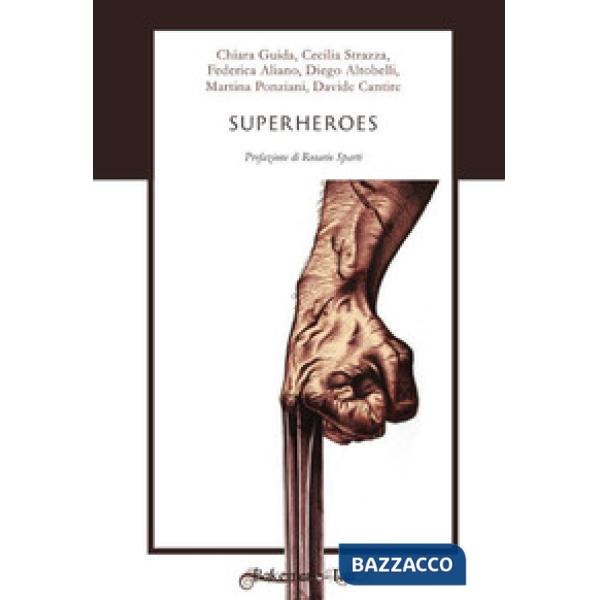 Superheroes. Ediz. italiana