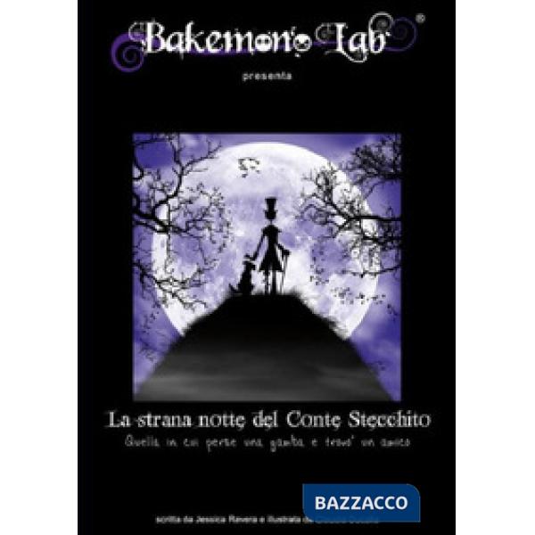 Strana notte del conte Stecchito. Quella in cui perse una gamba e trovò un amico