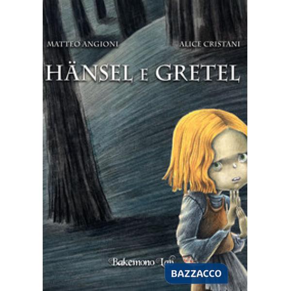 Hansel e Gretel. Ediz. a colori