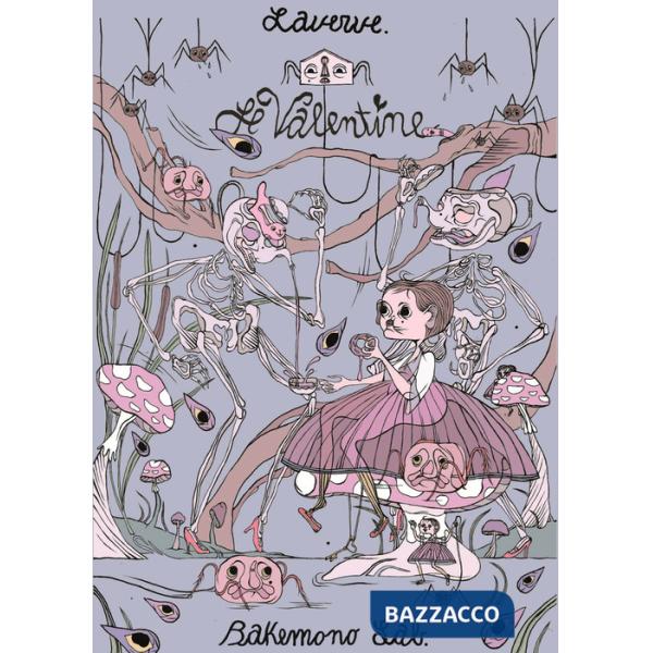 Valentine. Ediz. illustrata (Le)