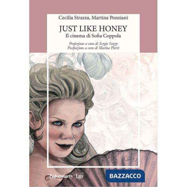 Just like honey. Il cinema di Sofia Coppola