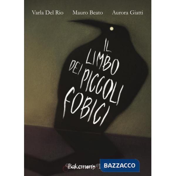 Limbo dei piccoli fobici. Ediz. illustrata (Il)