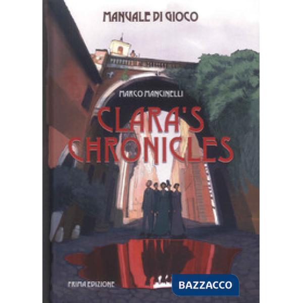 Clara's chronicles. Manuale di gioco