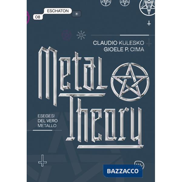 Metal theory. Esegesi del vero metallo