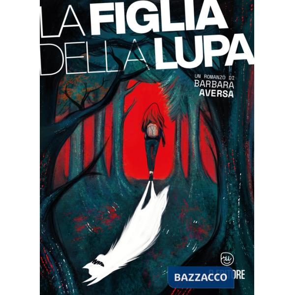 Figlia della lupa (La)