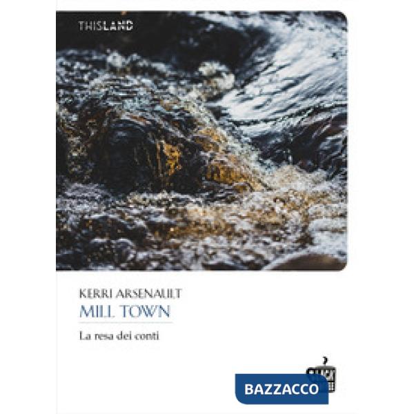 Mill Town. La resa dei conti