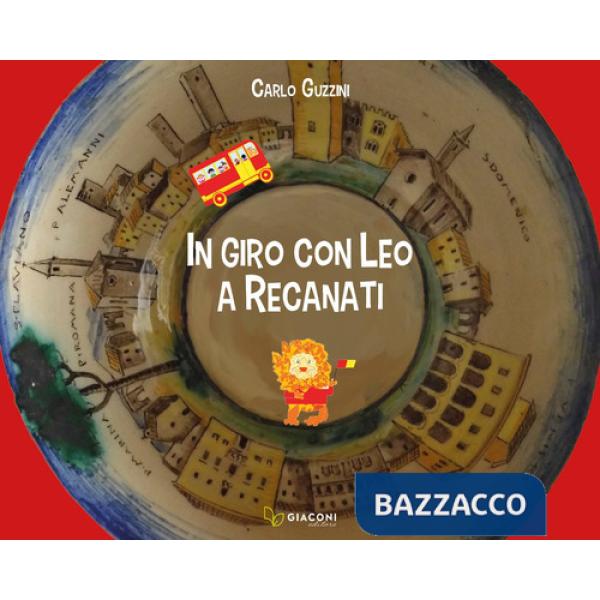 In giro con Leo a Recanati. Ediz. per la scuola