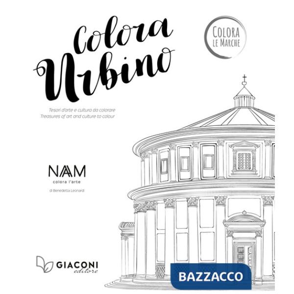 Colora Urbino. Tesori d'arte e cultura da colorare. Ediz. italiana e inglese