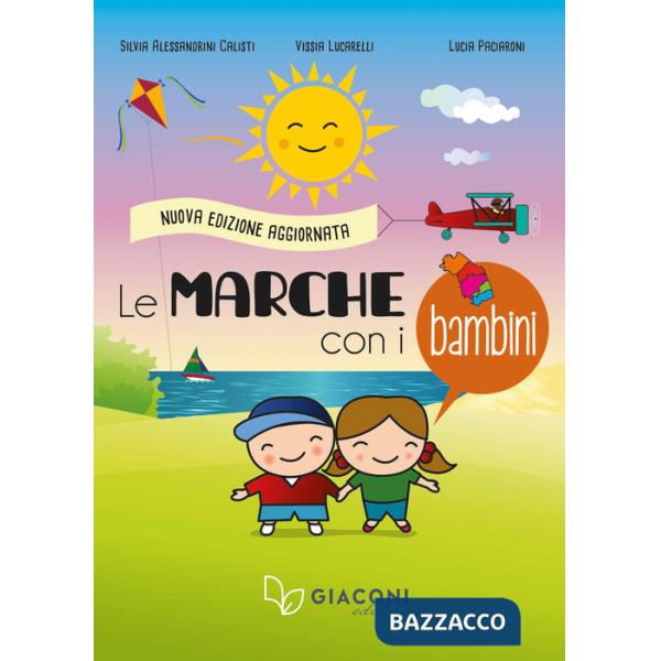 Marche con i bambini. Nuova ediz. (Le)