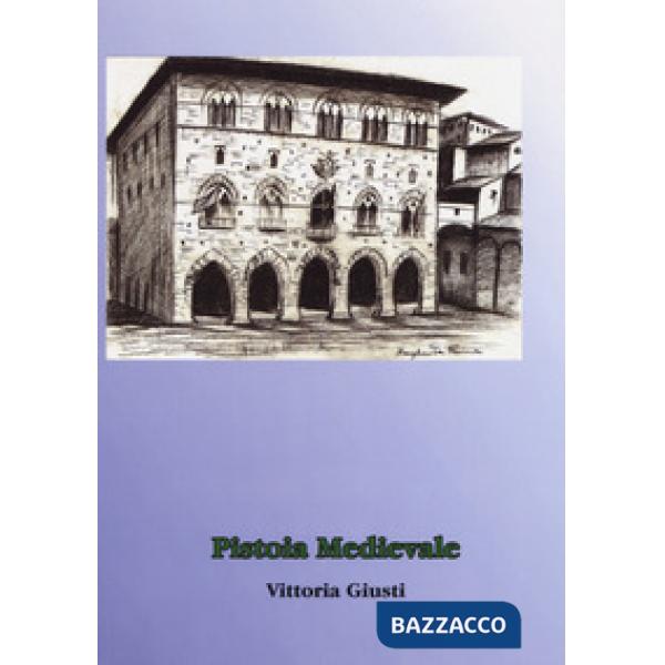 Pistoia medievale