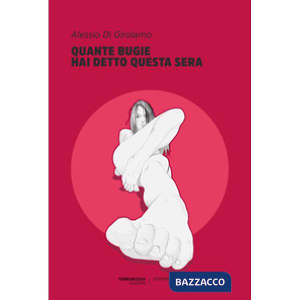 Quante bugie hai detto questa sera