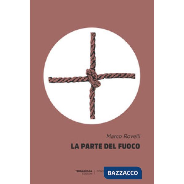 Parte del fuoco (La)