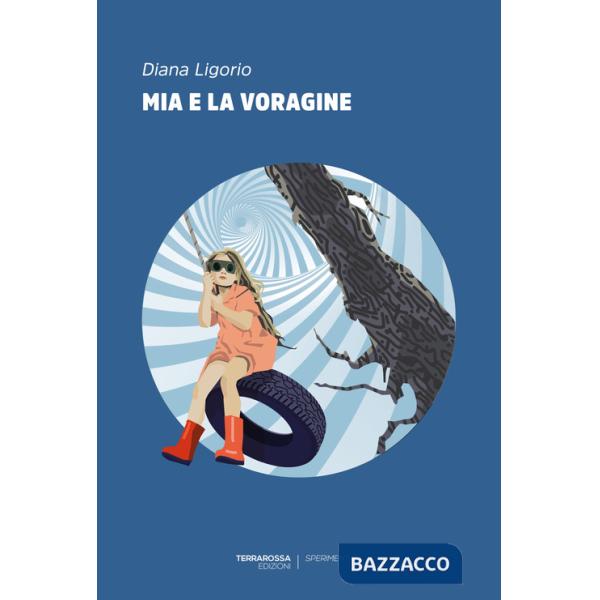 Mia e la voragine