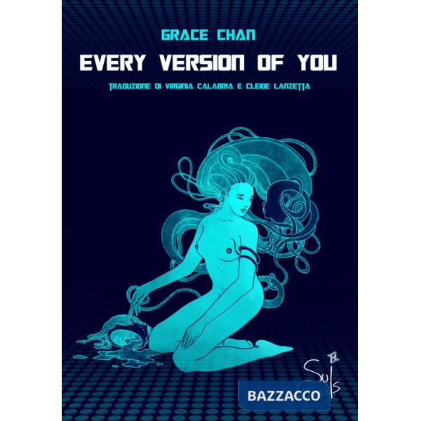 Every version of you. Ediz. italiana