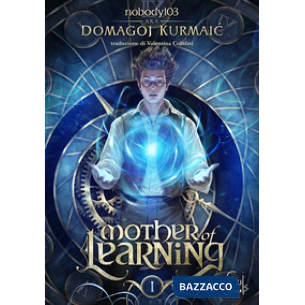 Mother of learning. Vol. 1