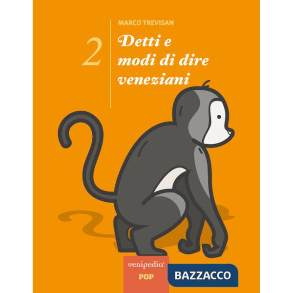 Detti e modi di dire veneziani. Vol. 2