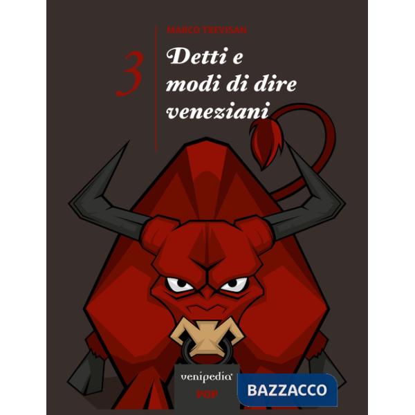 Detti e modi di dire veneziani. Vol. 3