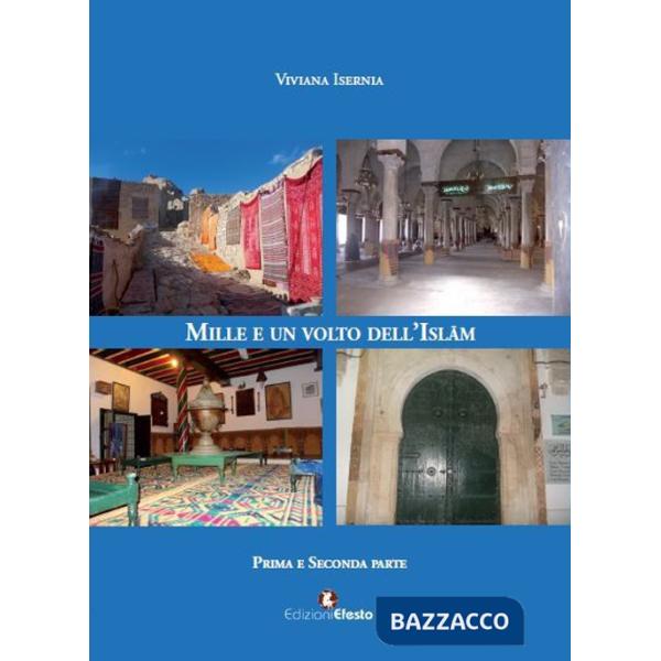 Mille e un volto dell'Islam. Ediz. per la scuola