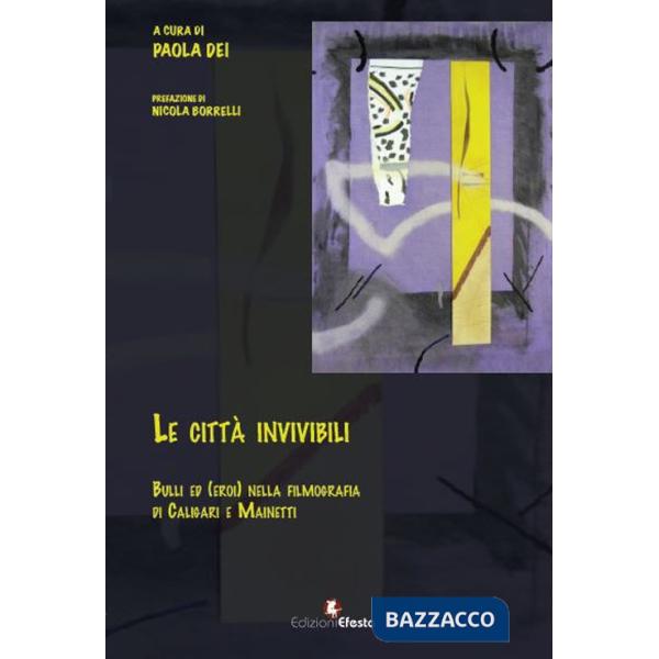 Città invivibili. Bulli ed (eroi) nella filmografia di Caligari e Mainetti (Le)