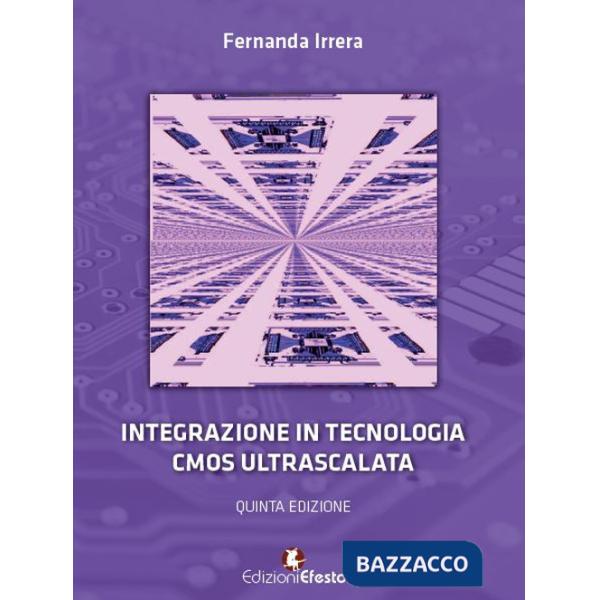 Integrazione in tecnologia CMOS ultrascalata