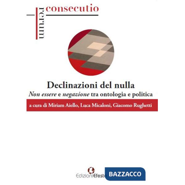 Declinazioni del nulla. Non essere e negazione tra ontologia e politica