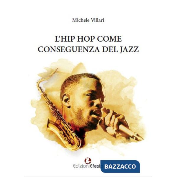 Hip hop come conseguenza del jazz (L')
