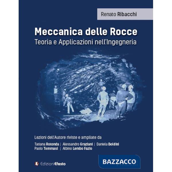 Meccanica delle rocce. Teoria e applicazioni nell'ingegneria