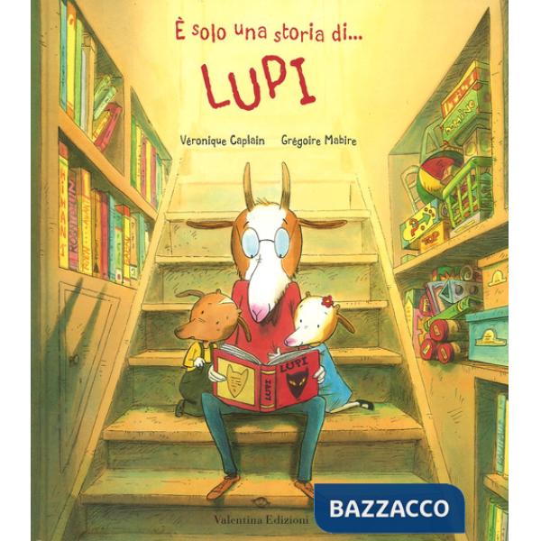 È solo una storia di... lupi. Ediz. a colori