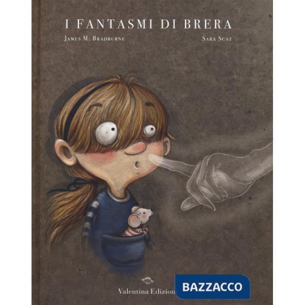 Fantasmi di Brera. Ediz. a colori (I)