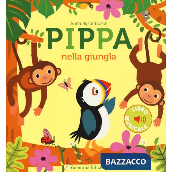 Pippa nella giungla. Ediz. a colori