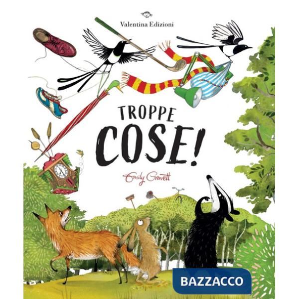 Troppe cose! Ediz. a colori