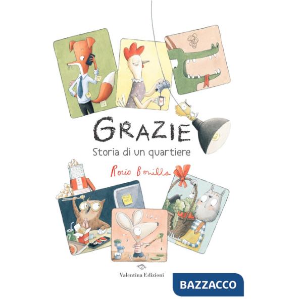 Grazie. Storia di un quartiere. Ediz. a colori