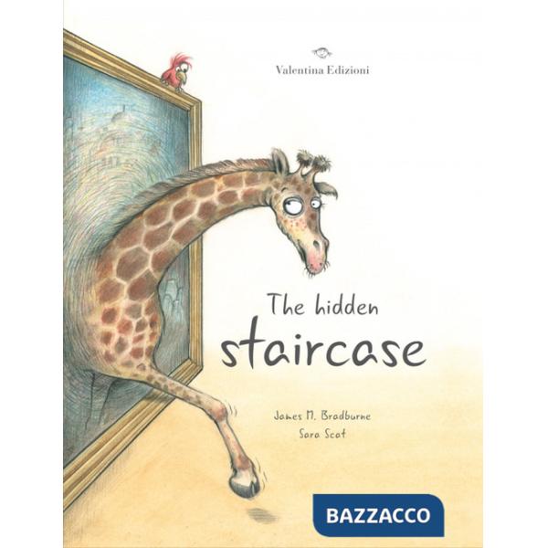 Hidden staircase. Ediz. a colori (The)