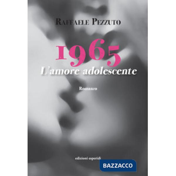 1965. L'amore adolescente
