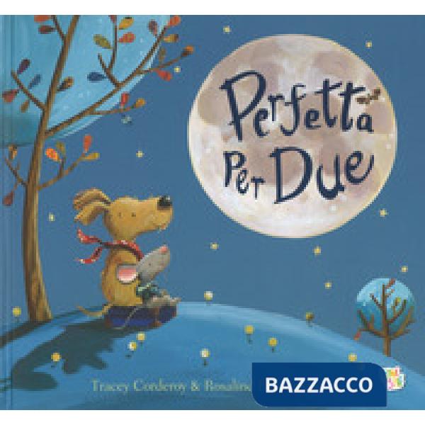 Perfetta per due. Ediz. a colori