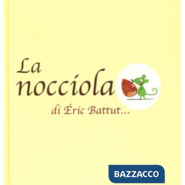 Nocciola. Ediz. a colori (La)