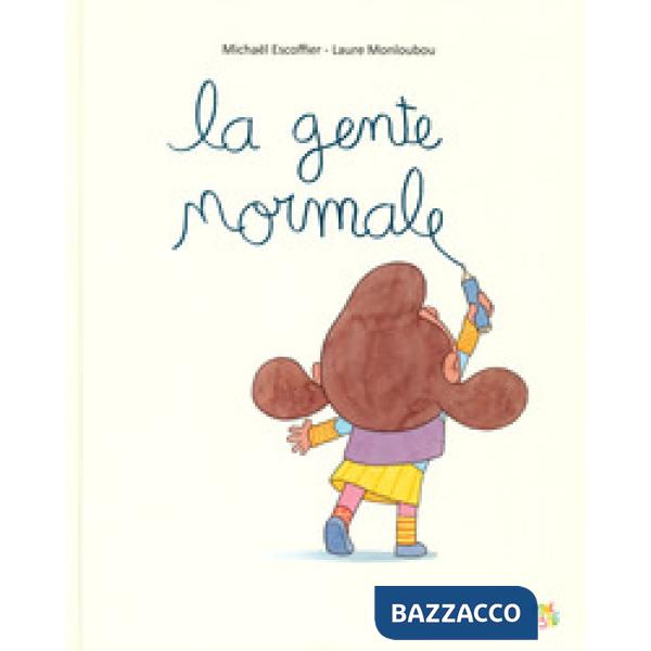 Gente normale. Ediz. a colori (La)