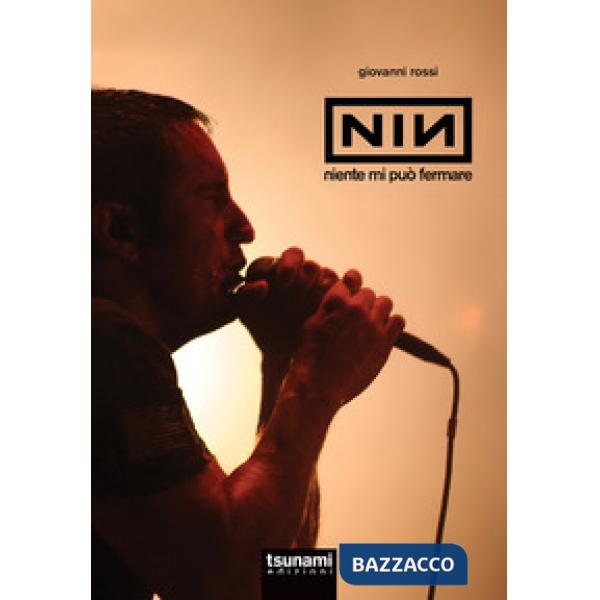 Nine Inch Nails. Niente mi può fermare