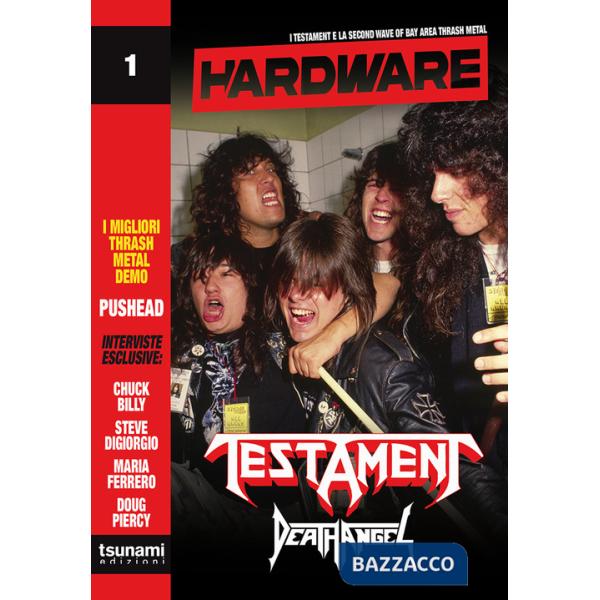 Hardware. Vol. 1: I Testament e la Second Wave of Bay Area Thrash Metal