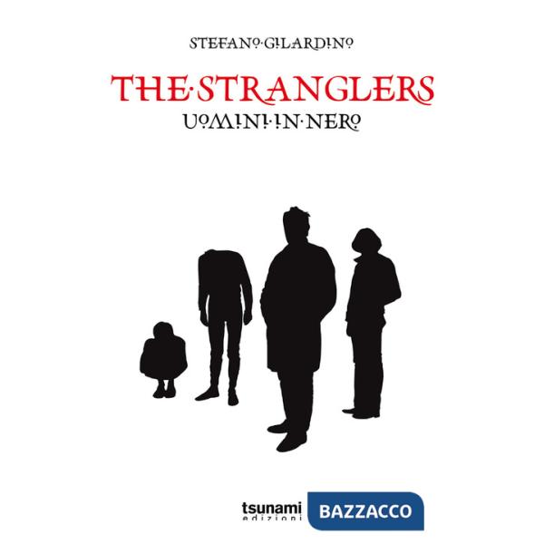 Stranglers. Uomini in nero (The)