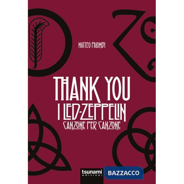 Thank you. I Led Zeppelin canzone per canzone