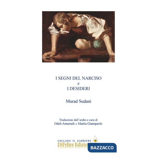 Segni del narciso e i desideri (I)