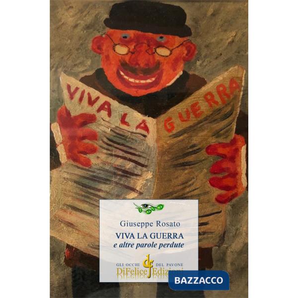 Viva la guerra e altre parole perdute