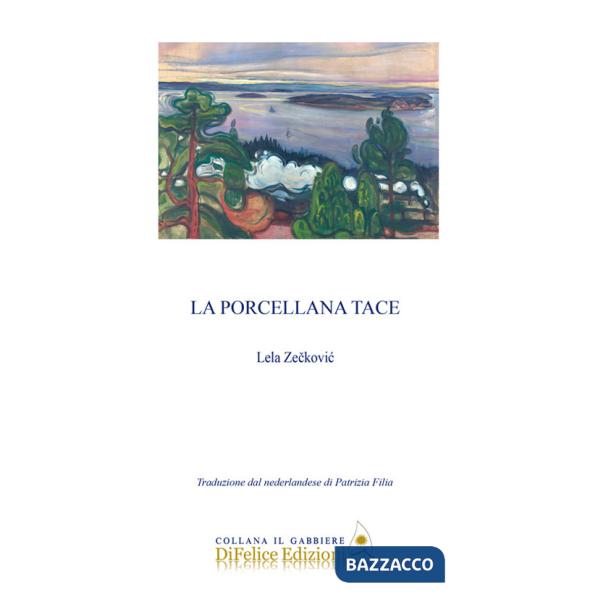 Porcellana tace. Ediz. italiana e olandese (La)