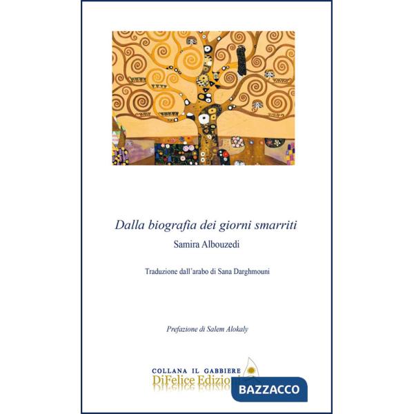 Dalla biografia dei giorni smarriti. Ediz. italiana e araba