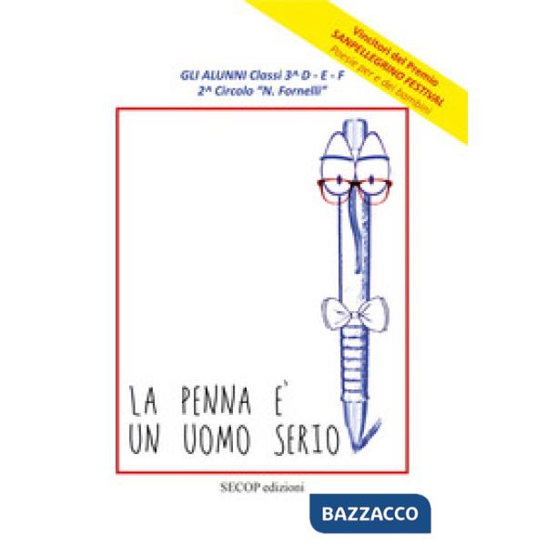 Penna e l'uomo serio. Ediz. illustrata (La)