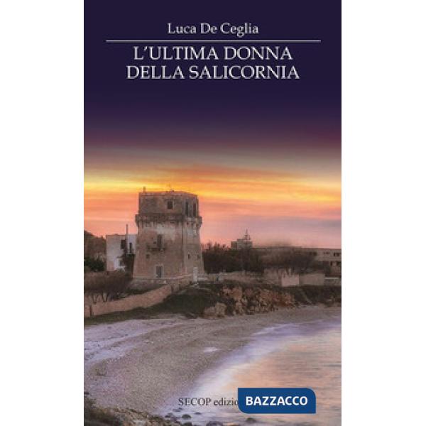 Ultima donna della Salicornia. Ediz. integrale (L')