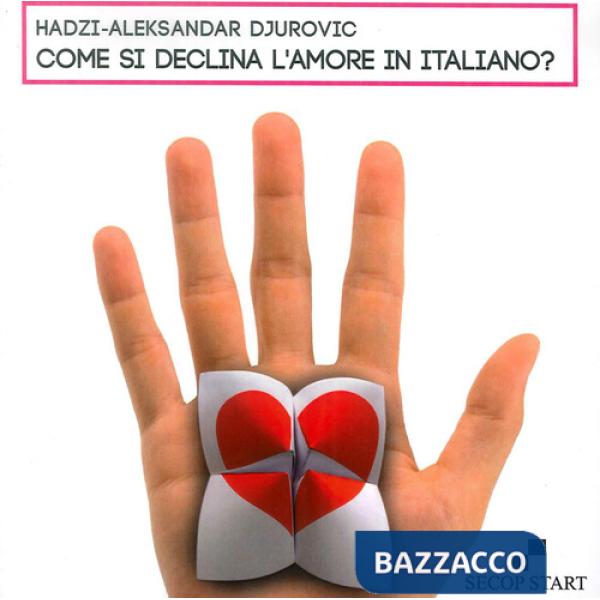 Come si declina l'amore in italiano?
