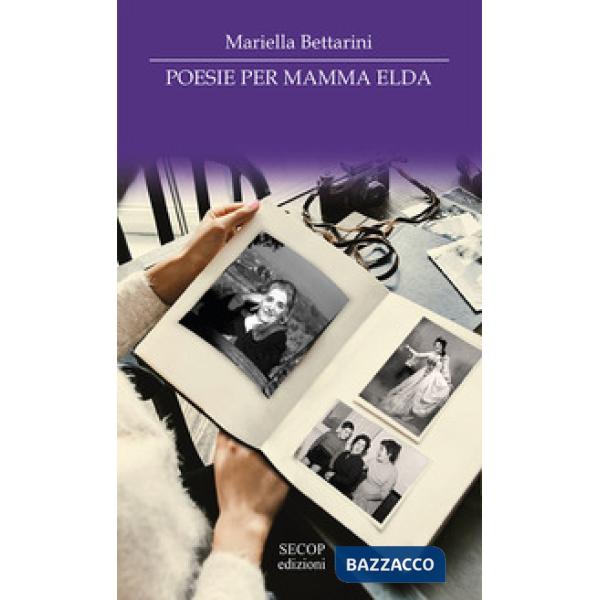 Poesie per mamma elda. Ediz. integrale